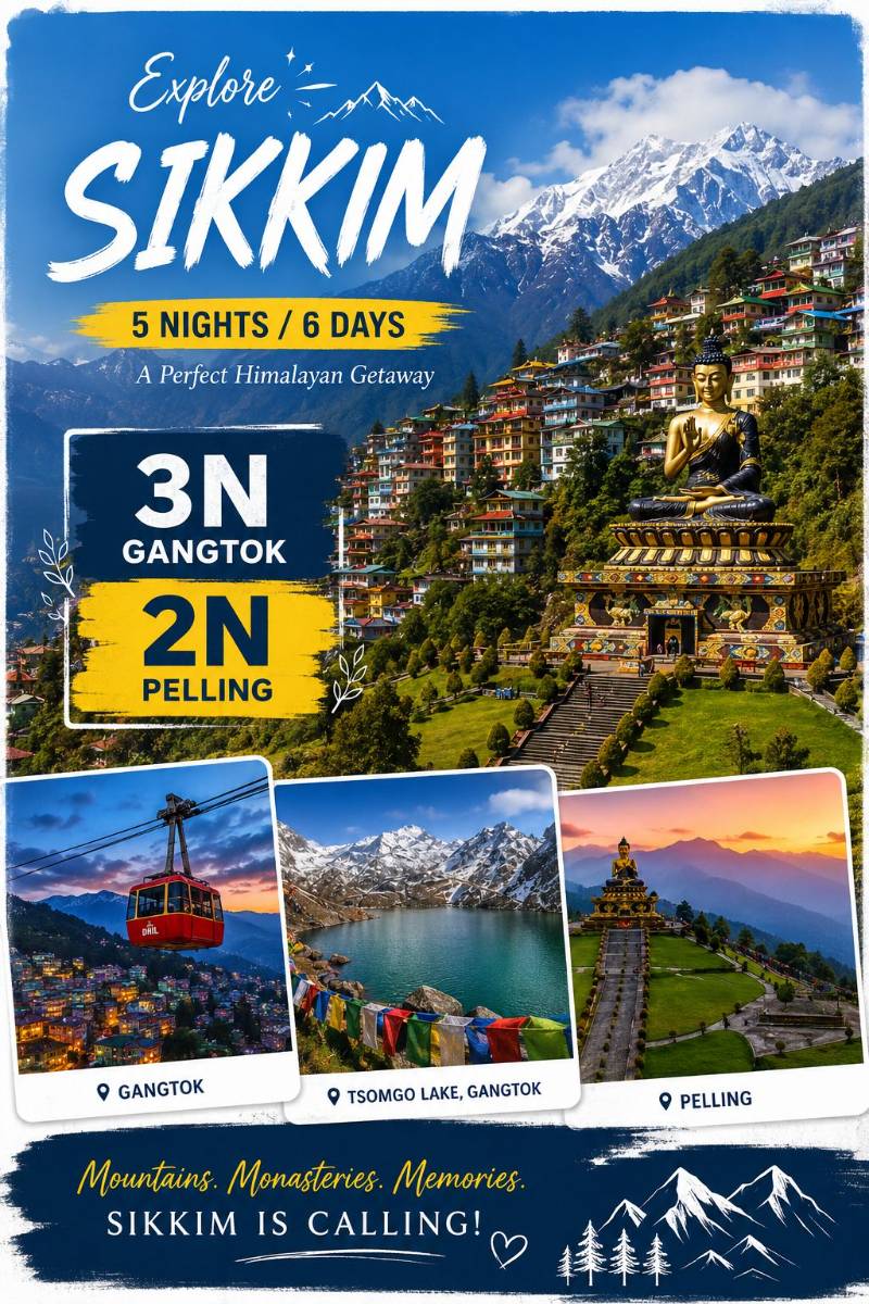Majestic Sikkim Escape – 5 Nights / 6 Days (3N Gangtok - 2N Pelling)